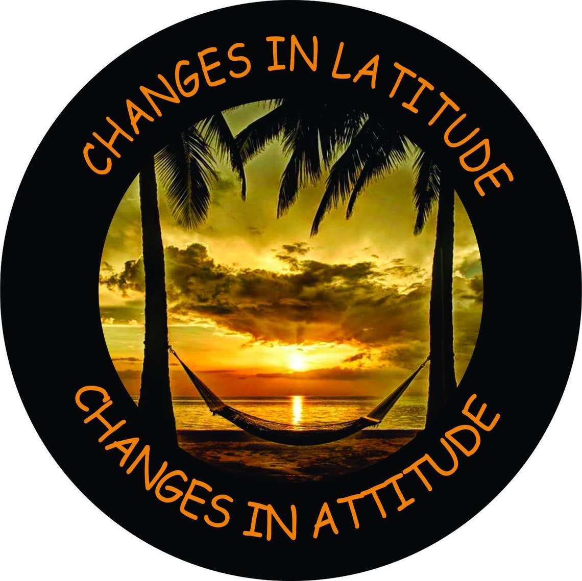 Changes in Latitude Changes in Attitude Sunset Spare Tire Cover